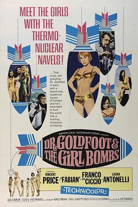 电影《博士的肉体炸弹  Dr. Goldfoot and the 'S' Bombs》（1966意大利 / 美国）--高清4K/1080P迅雷BT资源下载