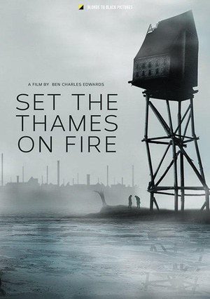 电影《Set the Thames on Fire》（2015英国）--高清4K/1080P迅雷BT资源下载