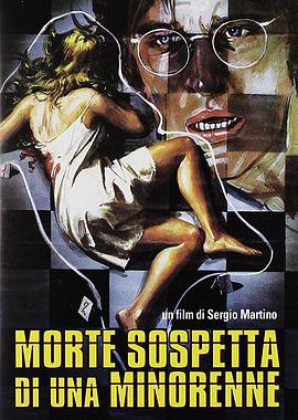 电影《少女命案疑云  Morte sospetta di una minorenne》（1975意大利）--高清4K/1080P迅雷BT资源下载