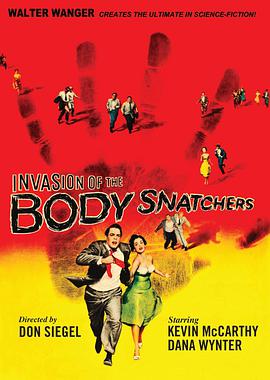 电影《天外魔花  Invasion of the Body Snatchers》（1956美国）--高清4K/1080P迅雷BT资源下载