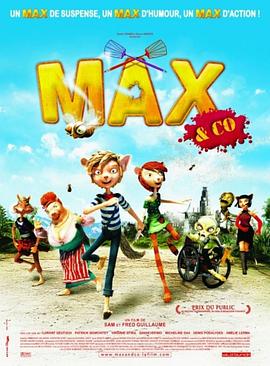 动漫《嗡嗡总动员  MAX &amp; Co》（2007瑞士 / 比利时 / 法国 / 英国）--高清4K/1080P迅雷BT资源下载