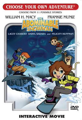 动漫《Choose Your Own Adventure: The Abominable Snowman》（2006美国）--高清4K/1080P迅雷BT资源下载