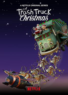 动漫《小汉克和垃圾车拯救圣诞节  A Trash Truck Christmas》（2020美国）--高清4K/1080P迅雷BT资源下载