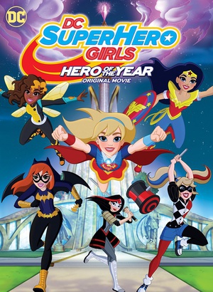 动漫《DC超级英雄美少女：年度英雄  DC Super Hero Girls: Hero of the Year》（2016美国）--高清4K/1080P迅雷BT资源下载