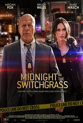 电影《午夜的柳枝  Midnight in the Switchgrass》（2021美国）--高清4K/1080P迅雷BT资源下载
