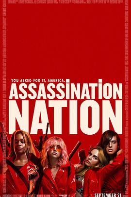 电影《暗杀国度  Assassination Nation》（2018美国）--高清4K/1080P迅雷BT资源下载