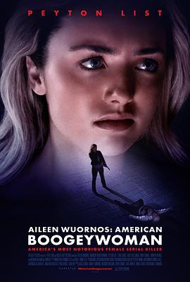 电影《艾琳·沃诺斯：美国女夜魔  Aileen Wuornos: American Boogeywoman》（2021美国）--高清4K/1080P迅雷BT资源下载