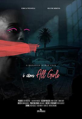 电影《为了所有的女孩  I Am All Girls》（2021南非）--高清4K/1080P迅雷BT资源下载