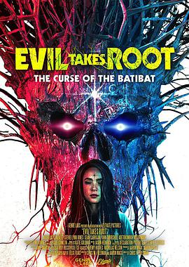 电影《邪恶根源  Evil Takes Root》（2020美国）--高清4K/1080P迅雷BT资源下载