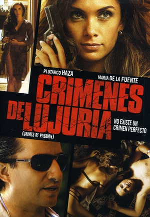电影《激情之罪  Crimenes de Lujuria》（2011墨西哥）--高清4K/1080P迅雷BT资源下载