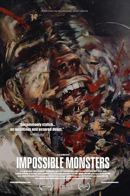 电影《难以置信的怪物  Impossible Monsters》（2019美国）--高清4K/1080P迅雷BT资源下载