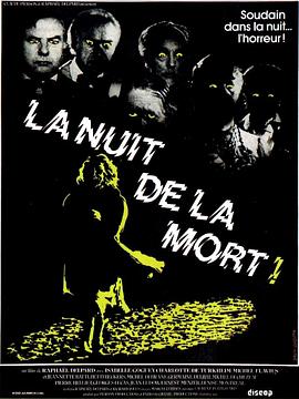 电影《死亡之夜  La nuit de la mort!》（1980法国）--高清4K/1080P迅雷BT资源下载