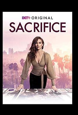 电影《牺牲  Sacrifice》（2019美国）--高清4K/1080P迅雷BT资源下载