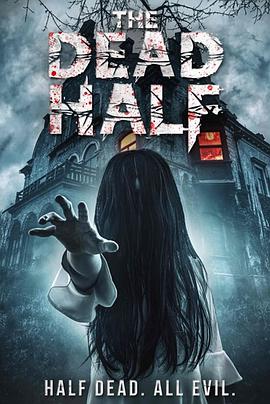 电影《The Dead Half》（2017美国）--高清4K/1080P迅雷BT资源下载