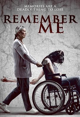 电影《勿忘我  Remember Me》（2022英国）--高清4K/1080P迅雷BT资源下载