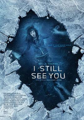 电影《千次伤我心  I Still See You》（2018美国）--高清4K/1080P迅雷BT资源下载