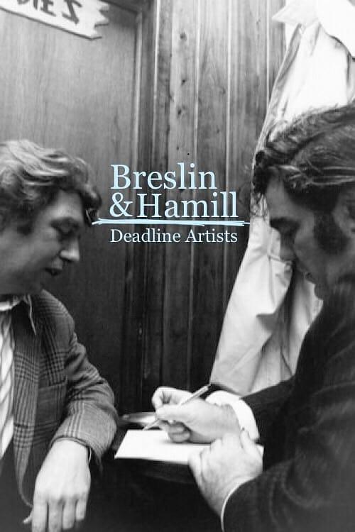 电影《布雷斯林与哈米尔：死线艺术家  Breslin and Hamill:  Deadline Artists》（2018美国）--高清4K/1080P迅雷BT资源下载