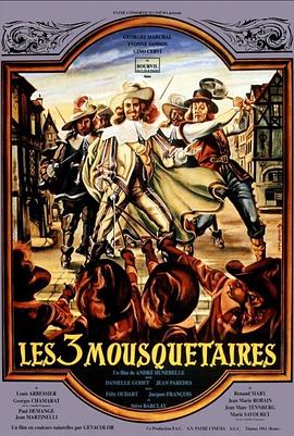 电影《三个火枪手  Les 3 Mousquetaires》（1953法国 / 意大利）--高清4K/1080P迅雷BT资源下载