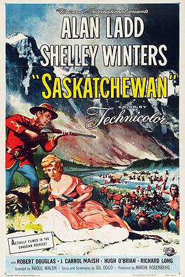 电影《萨斯喀彻温  Saskatchewan》（1954美国）--高清4K/1080P迅雷BT资源下载