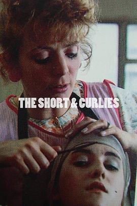 电影短片《短发和卷发  The Short &amp; Curlies》（1988英国）--高清4K/1080P迅雷BT资源下载