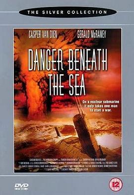 电影《深海危机  Danger Beneath the Sea》（2001美国）--高清4K/1080P迅雷BT资源下载