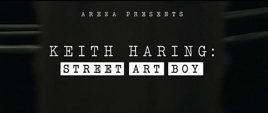 纪录片《凯斯·哈林：街头艺术男孩  Keith Haring: Street Art Boy》（2020英国）--高清4K/1080P迅雷BT资源下载