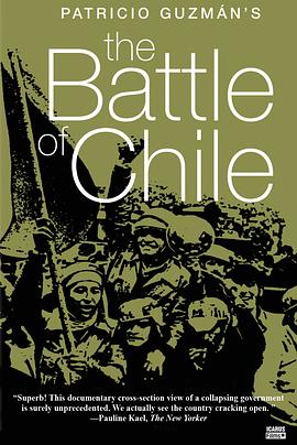 纪录片《智利之战1  La batalla de Chile: La lucha de un pueblo sin armas - Primera parte: La insurreción de la burguesía》（1975委内瑞拉 / 法国 / 古巴）--高清4K/1080P迅雷BT资源下载