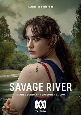 电视剧《野蛮河  Savage River》（2022澳大利亚）--高清4K/1080P迅雷BT资源下载
