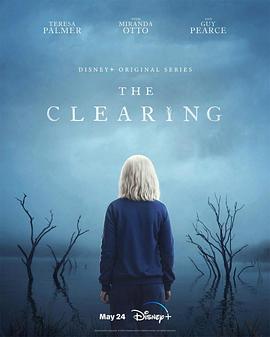 电视剧《晴空  The Clearing》（2023澳大利亚）--高清4K/1080P迅雷BT资源下载