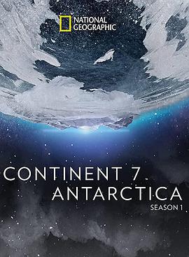 电视剧《第七大陆：南极洲  continent 7 antarctica》（2016美国）--高清4K/1080P迅雷BT资源下载