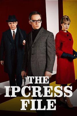 电视剧《伊普克雷斯档案 第一季  The Ipcress File》（2022英国）--高清4K/1080P迅雷BT资源下载