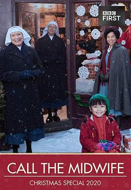 电视剧《呼叫助产士：2020圣诞特别篇  Call the Midwife Christmas Special 2020》（2020英国）--高清4K/1080P迅雷BT资源下载