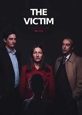 电视剧《受害者  The Victim》（2019英国）--高清4K/1080P迅雷BT资源下载