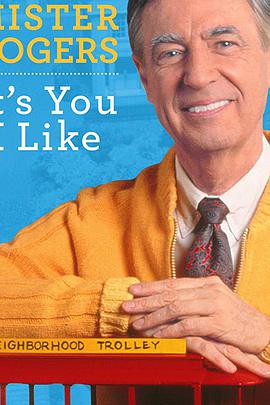 电视剧《罗杰斯先生：我喜欢的，是你  Mister Rogers: It's You I Like》（2018美国）--高清4K/1080P迅雷BT资源下载