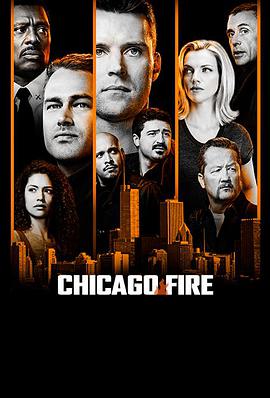 电视剧《芝加哥烈焰 第七季  Chicago Fire》（2018美国）--高清4K/1080P迅雷BT资源下载