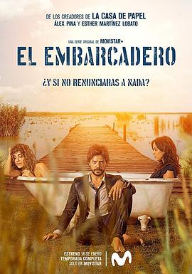 电视剧《码头 第一季  El Embarcadero》（2019西班牙）--高清4K/1080P迅雷BT资源下载