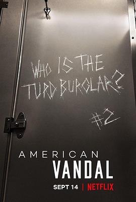 电视剧《美国囧案 第二季  American Vandal》（2018美国）--高清4K/1080P迅雷BT资源下载