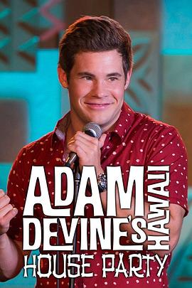 电视剧《亚当·德万的家庭聚会 第一季  Adam Devine's House Party》（2013美国）--高清4K/1080P迅雷BT资源下载