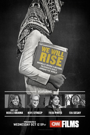 电视剧《我们终将崛起：米歇尔·奥巴马的全球女童教育使命  We Will Rise: Michelle Obama's Mission to Educate Girls Around the World》（2016美国）--高清4K/1080P迅雷BT资源下载