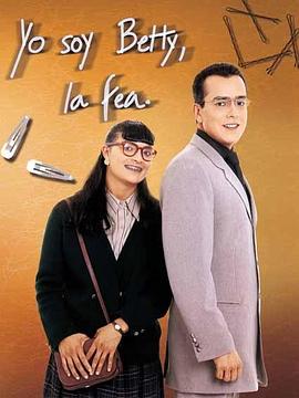 电视剧《丑女贝蒂(哥伦比亚版) 第一季  Yo soy Betty, la fea》（1999哥伦比亚）--高清4K/1080P迅雷BT资源下载