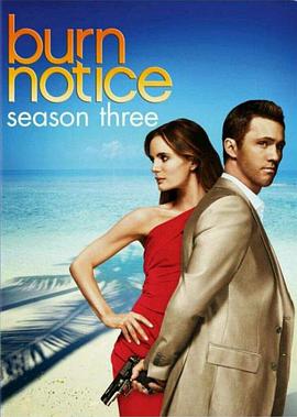 电视剧《火线警告 第三季  Burn Notice》（2009美国）--高清4K/1080P迅雷BT资源下载