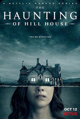 电视剧《鬼入侵  The Haunting of Hill House》（2018美国）--高清4K/1080P迅雷BT资源下载