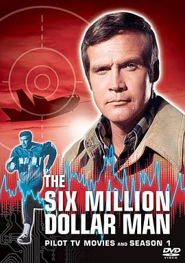 电视剧《无敌金刚 第一季  The Six Million Dollar Man》（1974美国）--高清4K/1080P迅雷BT资源下载