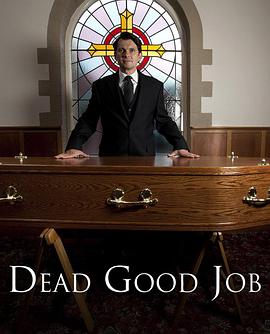 电视剧《殡葬师  Dead Good Job》（2012英国）--高清4K/1080P迅雷BT资源下载