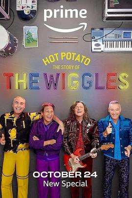 纪录片《Hot Potato: The Story of the Wiggles》（2023澳大利亚）--高清4K/1080P迅雷BT资源下载