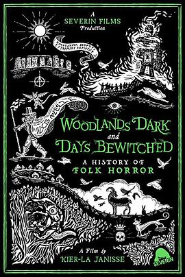 纪录片《漆黑林地与着魔时日：民俗恐怖电影史  Woodlands Dark and Days Bewitched: A History of Folk Horror》（2021美国）--高清4K/1080P迅雷BT资源下载