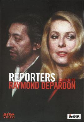 纪录片《新闻记者  Reporters》（1981法国）--高清4K/1080P迅雷BT资源下载