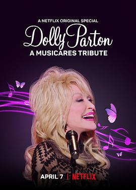纪录片《多莉·帕顿：MusiCares致敬演唱会  Dolly Parton: A MusiCares Tribute》（2021美国）--高清4K/1080P迅雷BT资源下载