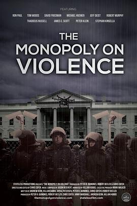 纪录片《垄断暴力  The Monopoly on Violence》（2020美国）--高清4K/1080P迅雷BT资源下载