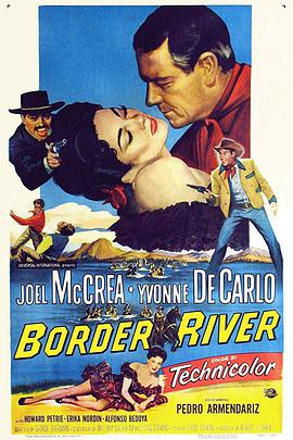 纪录片《智勇震边城  Border River》（1954美国）--高清4K/1080P迅雷BT资源下载